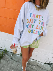 ETTA OG | just the way life goes sweatshirt - ash