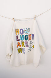 ETTA OG | how lucky are we sweatshirt