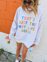ETTA OG | just the way life goes sweatshirt - ash