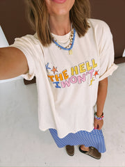 ETTA OG | the hell i won't graphic tee - ivory