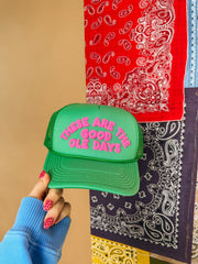 ETTA OG | these are the good ole days trucker hat - green